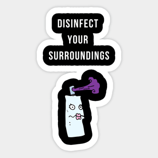 Disinfect Your Surroundings Sticker